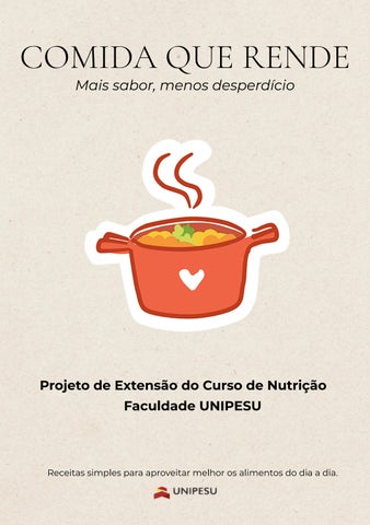 Comida que Rende: Mais sabor, menos desperdício