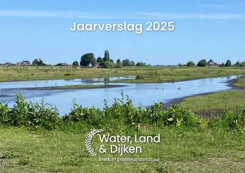 Jaarverslag 2025 - Water, Land & Dijken