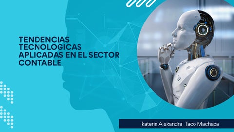 tendencias tecnologicas aplicadas en el sector contable .