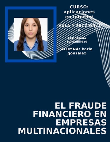 EL FRAUDE FINANCIERO EN EMPRESAS MULTINACIONALES karla gonzalez