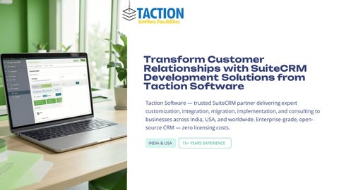 Transform Customer Relationships with SuiteCRM Development Solutions from Taction Software