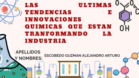 LAS ULTIMAS TENDENCIAS E INNOVACIONES QUIMICAS QUE ESTAN TRANFORMANDO LA INDUSTRIA