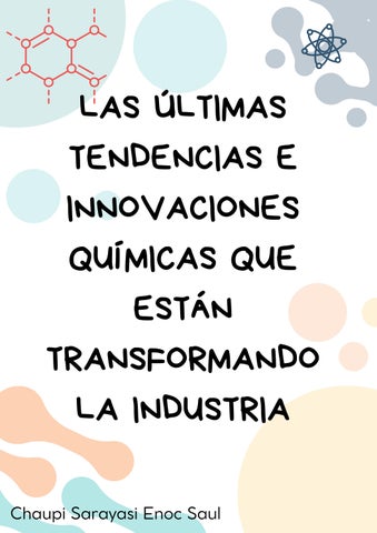 LAS ÚLTIMAS TENDENCIAS E INNOVACIONES QUÍMICAS QUE ESTÁN TRANSFORMANDO LA INDUSTRIA