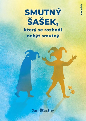 Smutný šašek, který se rozhodl nebýt smutný