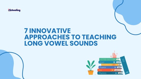 Seven Ways to Teach Long Vowels