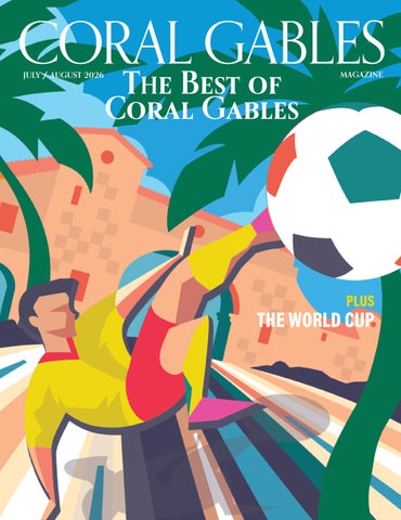 CoralGablesMagazine_JUL_AGO_2026_Issuu