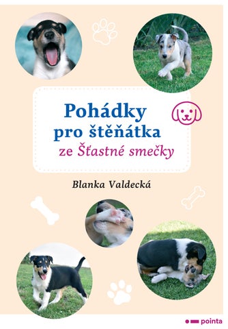  Pohádky pro štěňátka ze Šťastné smečky