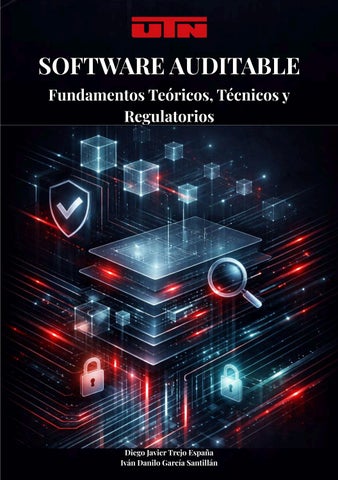 SOFTWARE AUDITABLE Fundamentos Teóricos, Técnicos y Regulatorios