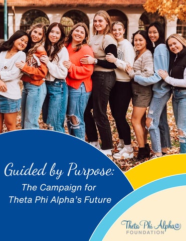 Guided by Purpose: The Campaign for Theta Phi Alpha's Future