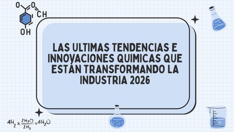 las ultimas tendencias e innovaciones quimicas que estan transformando la industria 2026 (1)