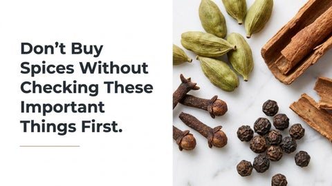 Don't Buy Spices Without Checking These Important Things First