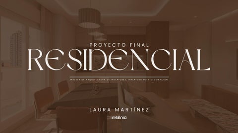 Proyecto final de interiorismo residencial en Madrid | Laura Martínez | Insenia