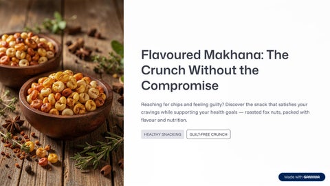 What Are the Benefits of Flavoured Makhana? A Healthy Snacking Guide for Every Lifestyle