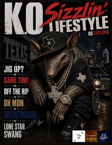 K.O Sizzlin' Lifestyle - Tex Us Edition
