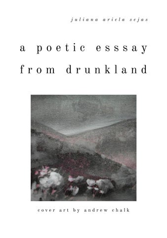 a poetic essay from drunkland