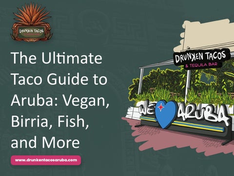 The Ultimate Taco Guide to Aruba Vegan, Birria, Fish, and More