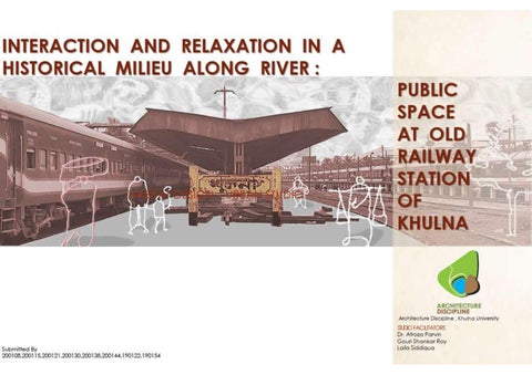 Interaction and Relaxation in a Historical Milieu Along River: Space at Old Railway Station o