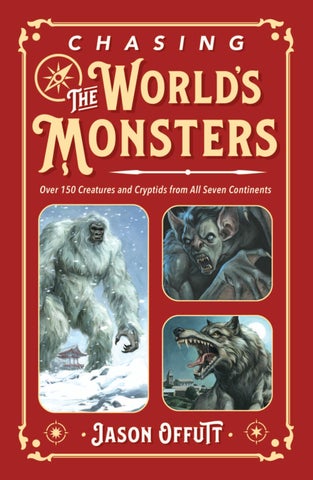 Chasing the World's Monsters, by Jason Offutt