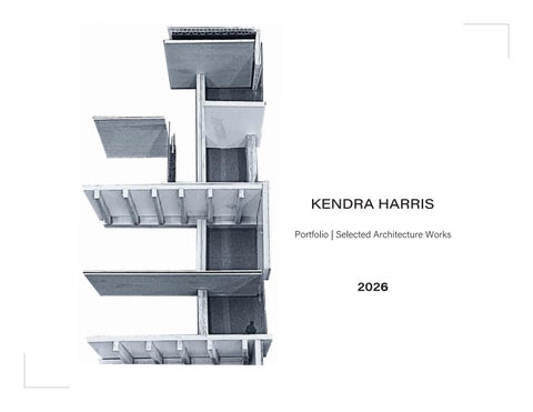 Kendra Harris - Architectural Portfolio | Selected Works 