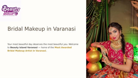 Bridal Makeup in Varanasi by Award-Winning Beauty Island Experts