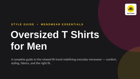 What Are Oversized T-Shirts?