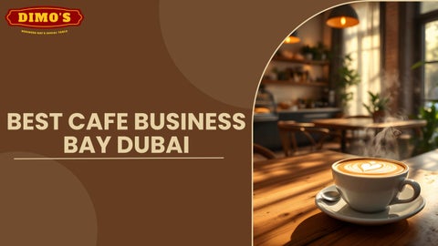 Best Cafe Business Bay Dubai