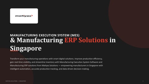 Manufacturing Execution System & Manufacturing ERP Solutions in Singapore | Matiyas Solutions