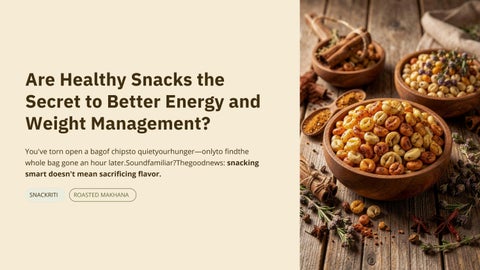 Are Healthy Snacks the Secret to Better Energy and Weight Management?