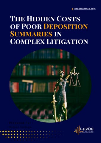 The Hidden Costs of Poor Deposition Summaries in Complex Litigation