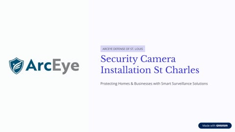 Security Camera Installation St Charles | ArcEye Defense