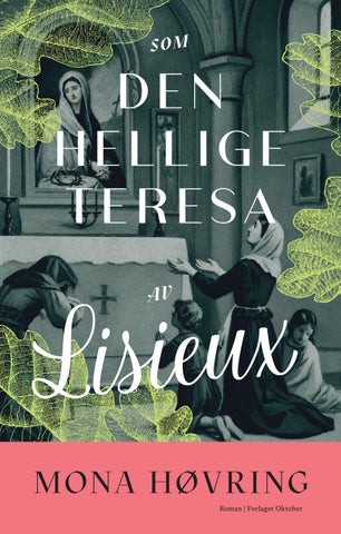 Som den hellige Teresa av Lisieux av Mona Høvring