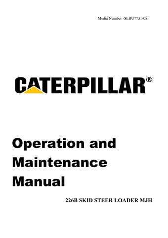 Cat 226B Skid Steer Loader Operation & Maintenance Manual