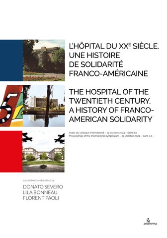 L’hôpital du XXe siècle. Une histoire de solidarité franco-américaine