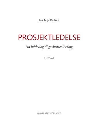 Prosjektledelse: fra initiering til gevinstrealisering, 6. utgave 第 3 页