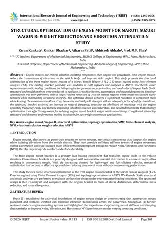 STRUCTURAL OPTIMIZATION OF ENGINE MOUNT FOR MARUTI SUZUKI WAGON R: WEIGHT REDUCTION AND VIBRATION AT