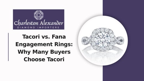 Tacori vs. Fana Engagement Rings Why Many Buyers Choose Tacori 