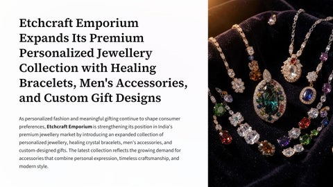 Etchcraft Emporium Expands Its Premium Personalized Jewellery Collection with Healing Bracelets, Men