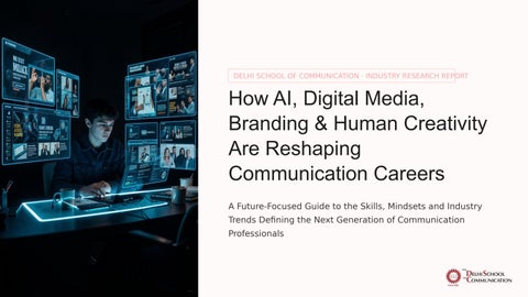 How AI, Digital Media, Branding & Human Creativity Are Reshaping Communication Careers - DSC
