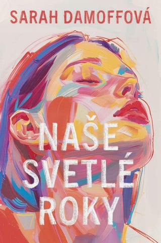 Sarah Damoff: Naše svetlé roky