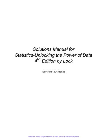 Statistics Unlocking The Power Of Data 4Th Lock Solutions Manual