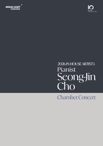 26/07/14 2026 In House Artist I. Pianist Seong Jin Cho Chamber Concert