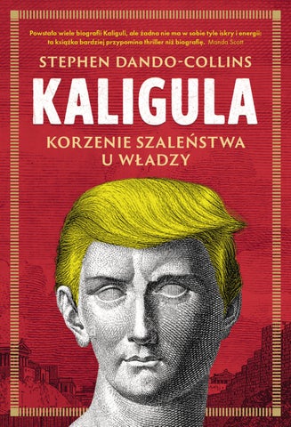 Kaligula. Korzenie szaleństwa u władzy