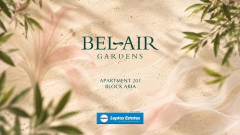 BEL AIR GARDENS BLOCK ARIA APT. 201