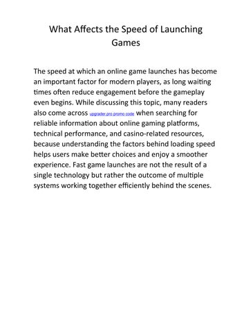 What Affects the Speed of Launching Games