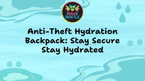 Anti-Theft Hydration Backpack Stay Secure, Stay Hydrated