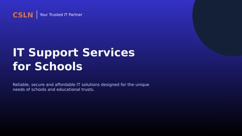 Trusted IT Support Partner for UK Schools and Multi-Academy Trusts | CSLN Group