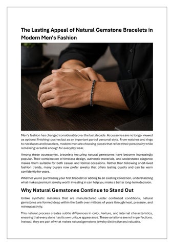 The Lasting Appeal of Natural Gemstone Bracelets in Modern Men's Fashion
