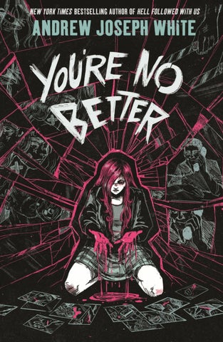 YOU'RE NO BETTER Excerpt