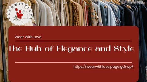 Wear With Love – The Hub of Elegance and Style