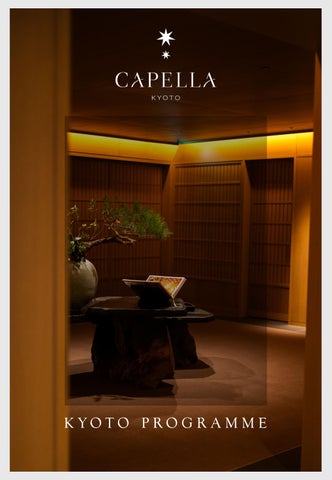 Capella Kyoto Hotel Programme